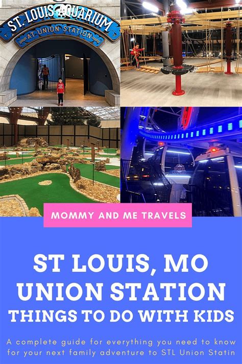 Things To Do At Union Station St Louis - Mommy And Me Travels