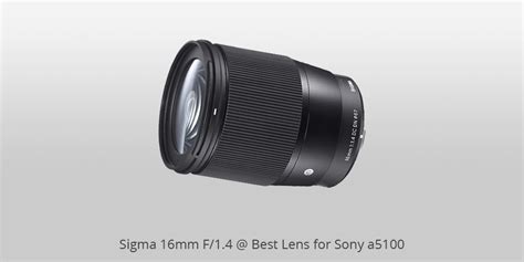 6 Best Lenses for Sony A5100 in 2024