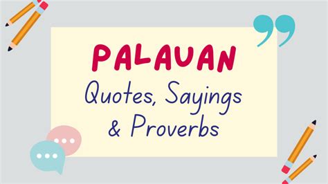 40 Palauan Proverbs, Quotes & Sayings + Their Meanings - Lingalot