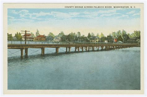 Pamlico River Bridge from SE Washington NC early 20th century ...