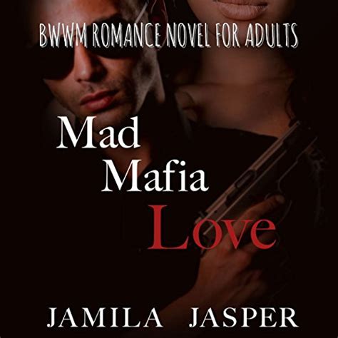 Mad Mafia Love: Complete Mafia Romance Trilogy by Jamila Jasper - Audiobook - Audible.com