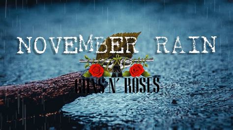 November Rain Wallpapers - Top Free November Rain Backgrounds - WallpaperAccess