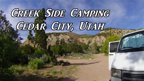 Creek Side Camping Cedar City, Utah VanLife On the Road - YouTube