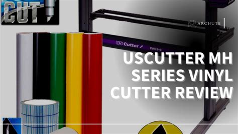 USCutter MH Series Vinyl Cutter Review - Archute