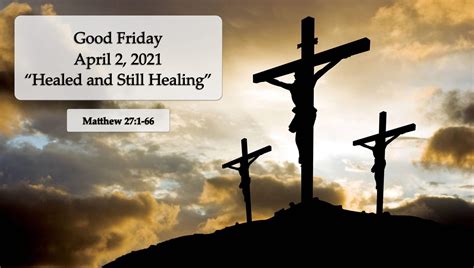 Healed and Still Healing - Good Friday » New Covenant UMC