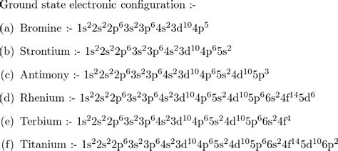 Write ground-state electron configurations for the following | Quizlet