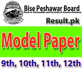 BISE Peshawar Board Model Papers 2024 bisep Sample & Model Papers Online FSC, Matric, 11th, 9th ...