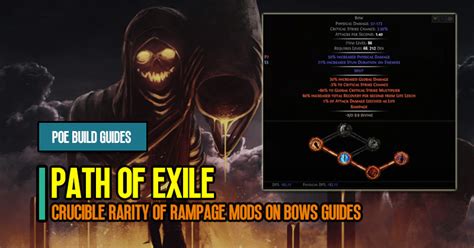 Path of Exile Crucible Rarity of Rampage Mods on Bows Guides