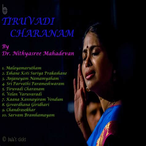 Tiruvadi Charanam: Dr. Nithyasree Mahadevan Songs Download: Tiruvadi ...