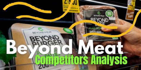 Beyond Meat Competitors Analysis: Who Stacks Up Against this Vegan Meat Brand?