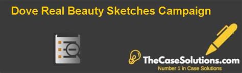 Dove Real Beauty Sketches Campaign Case Solution And Analysis, HBR Case Study Solution ...