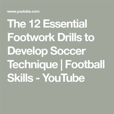 The 12 Essential Footwork Drills to Develop Soccer Technique | Football Skills - YouTube ...