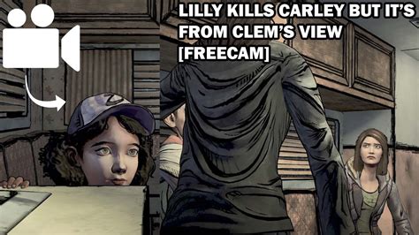 Lilly Kills Carley But It's From Clem's View [FREECAM] - YouTube