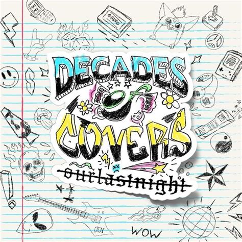 Our Last Night - Decades of Covers Lyrics and Tracklist | Genius