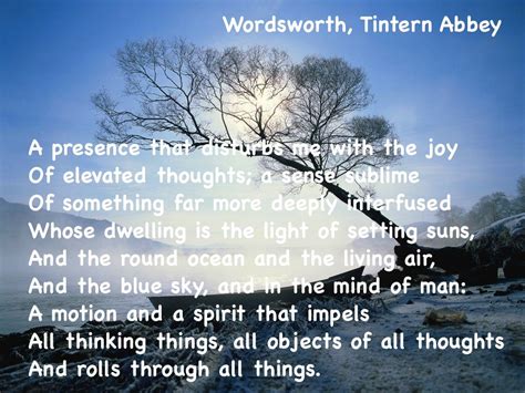 Wordsworth, Tintern Abbey on the Divine Presence that reveals itself in the world around us ...