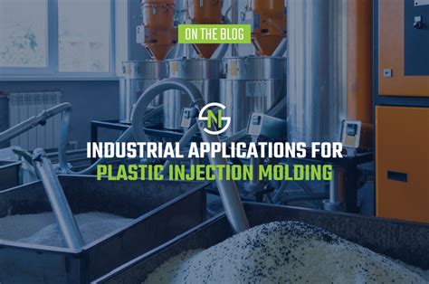 What Are the Industrial Applications for Injection Molding?