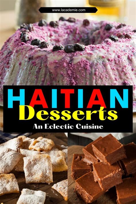 11+ Unique Haitian Desserts to Savor in 2024