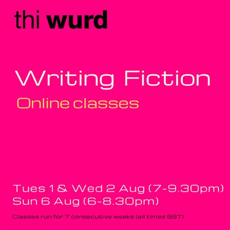 Writing Fiction Online Class (Sunday) - thi wurd