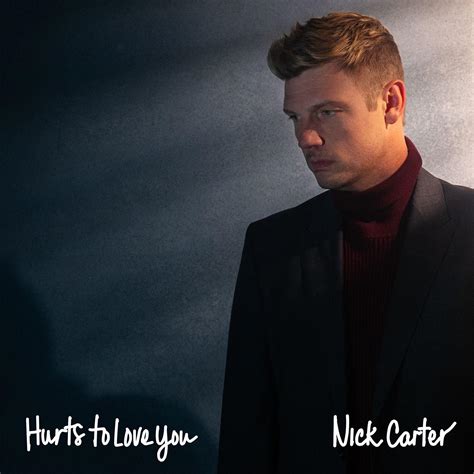 Hurts To Love You - Nick Carter