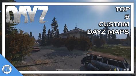 DAYZ: TOP 5 CUSTOM DAYZ MAPS #DayZ - YouTube