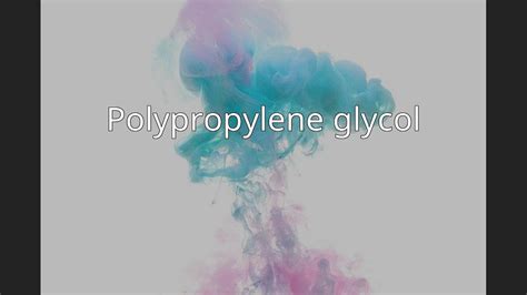 Polypropylene glycol - YouTube