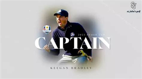 Keegan Bradley Named United States Captain for 2025 Ryder Cup - St ...