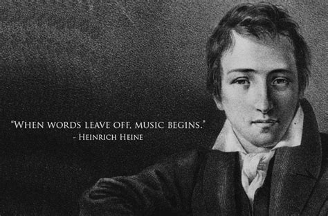 Heinrich Heine | Classical music quotes, Music quotes lyrics, Classical ...