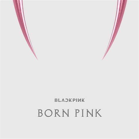 Album: Blackpink - Born Pink