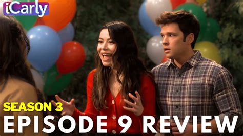 iCarly Season 3 - Episode NINE | Review and Reactions - YouTube