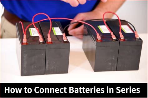 How to Make Serial Battery Connection? (Series & Parallel)