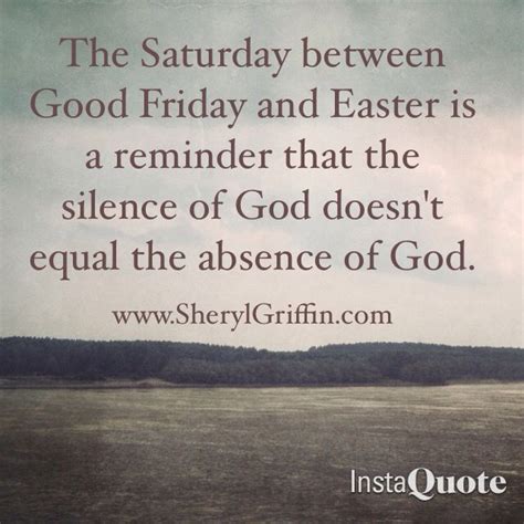 The Saturday between Good Friday and Easter is a reminder that the silence of God doesn't equal ...