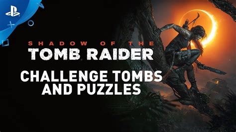 Shadow of the Tomb Raider - Challenge Tombs and Puzzles | PS4 - YouTube