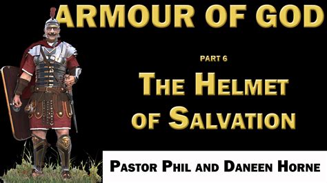 05/20/2020 - Wednesday Bible Study - The Helmet of Salvation - Part 6 ...