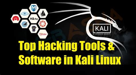 Top Ethical Hacking Tools & Software in Kali Linux - Web Asha