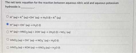 Solved The net ionic equation for the reaction between | Chegg.com