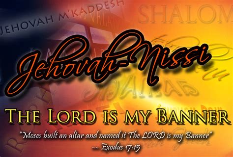 JEHOVAH-NISSI (THE LORD OUR BANNER) | Trans4mationChurch.com