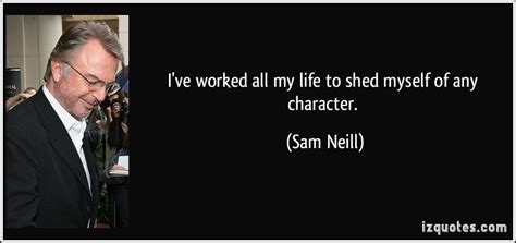 Sam Neill's quotes, famous and not much - Sualci Quotes 2019