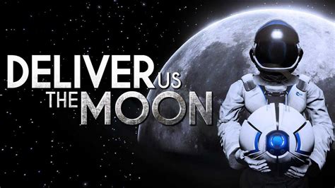 Deliver Us the Moon: svelata in video la versione PS4 e Xbox One dell ...