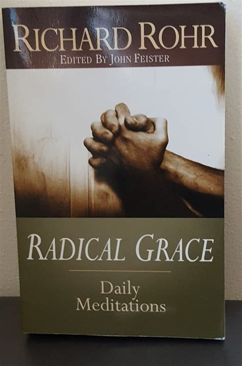 Radical Grace: Daily Meditations: Amazon.co.uk: Rohr, Richard: 9780867162578: Books