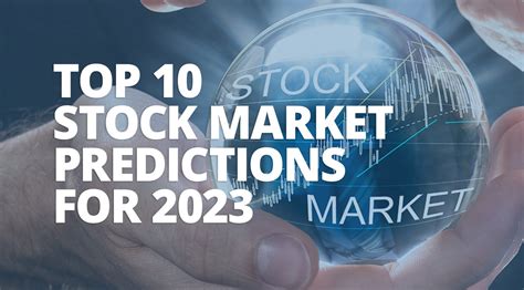 Top 10 Stock Market Predictions for 2023 - Nepsis, Inc.