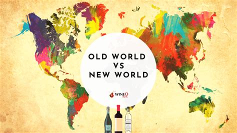 Old World vs New World Wines – Which One Is Better For You?