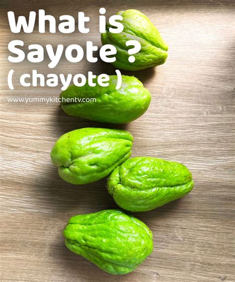 What is Sayote ? (What is Chayote ?) - Yummy Kitchen