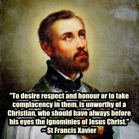 St Francis Xavier on fame www.religiousbookshelf.org | Catholic quotes ...