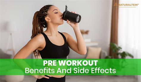 Pre Workout Benefits and Side Effects | Naturaltein