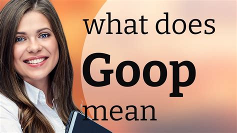 Goop | meaning of GOOP - YouTube