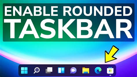 Windows 11 Rounded Taskbar Trick Make Windows 11 Taskbar Look Like ...