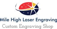 Engraving by Mile High Laser Engraving