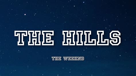 The Hills - The Weeknd | Lyrics - YouTube