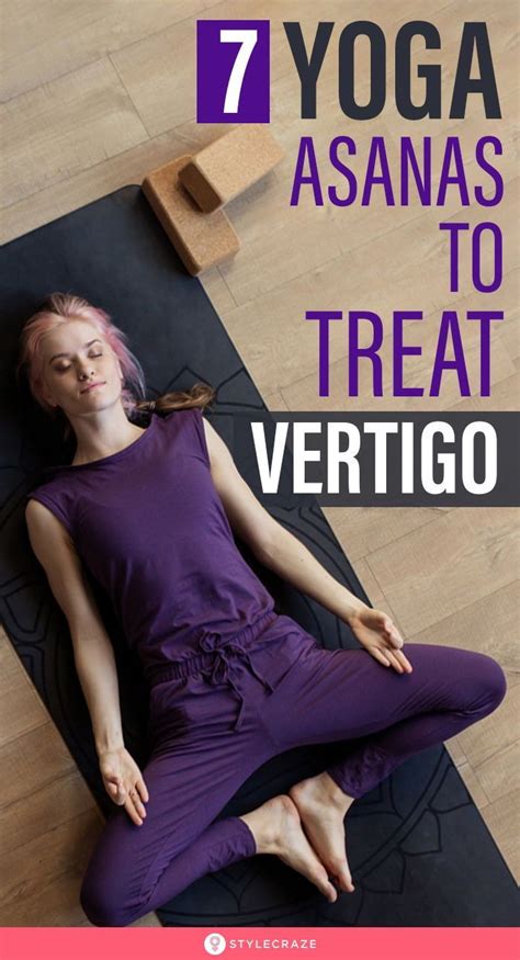 7 Comforting Yoga Asanas That Will Help You Deal With Vertigo | Yoga asanas, Yoga, Vertigo