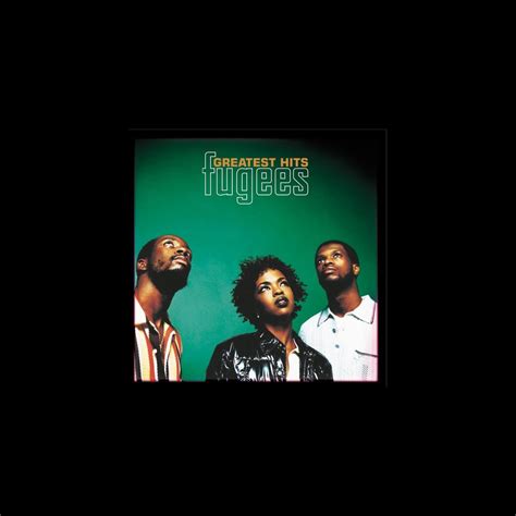 ‎Greatest Hits - Album by Fugees - Apple Music